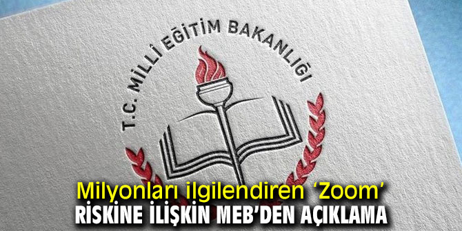 ‘Zoom’ riskine ilişkin MEB’den açıklama!