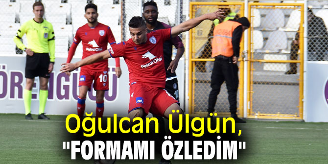 Altınordulu genç futbolcu Oğulcan Ülgün, "Formamı özledim"