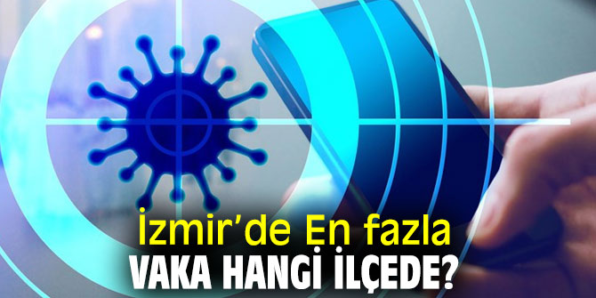 İşte İzmir’in yoğunluk haritası!