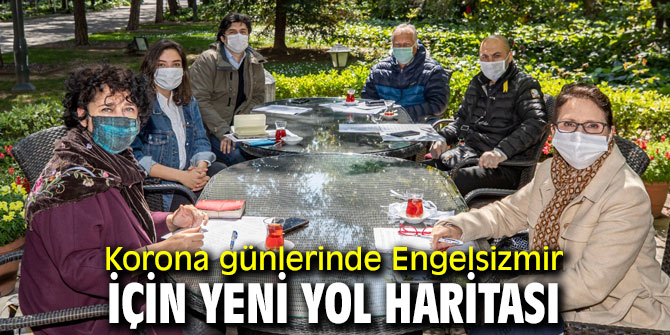 Korona günlerinde Engelsizmir için yeni yol haritası