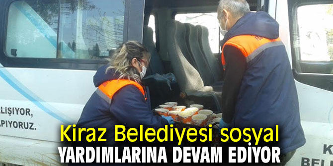 Kiraz Belediyesi sosyal yardımlarına devam ediyor