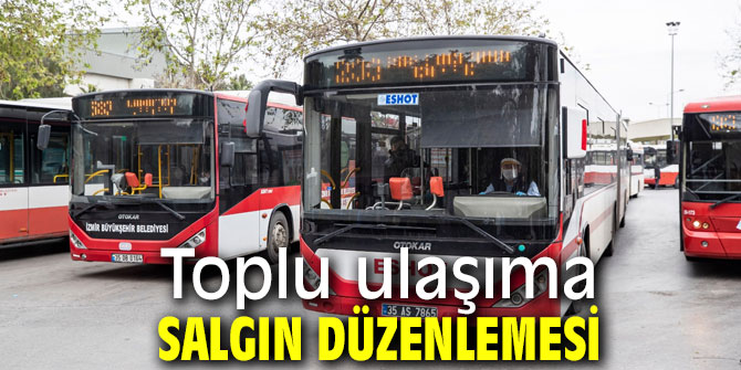 Toplu ulaşıma salgın düzenlemesi