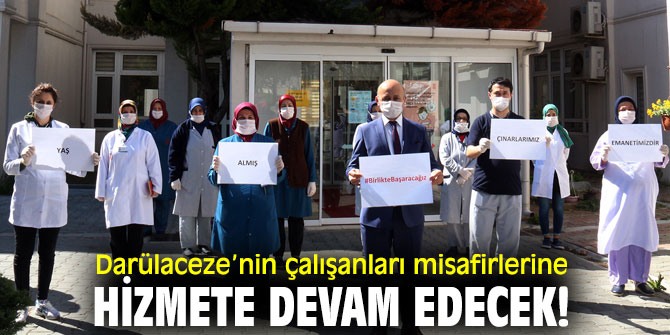 Darülaceze’nin çalışanları misafirlerine hizmete devam edecek!