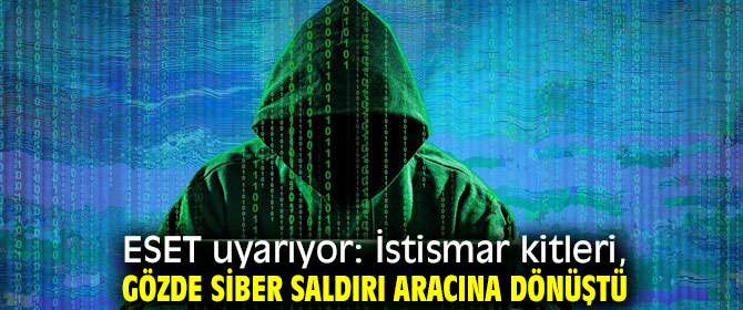 İstismar kitleri, gözde siber saldırı aracına dönüştü!