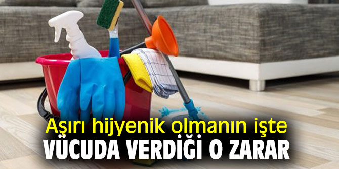 Uzmanı uyardı! Aşırı hijyenik olmak vücuda zarar veriyor