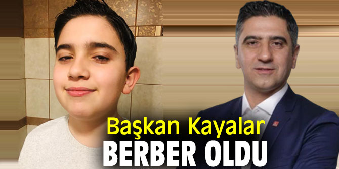 Başkan Kayalar, oğlunun saçlarını kesti!