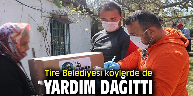 Tire Belediyesi köylerde de yardım dağıttı