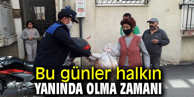 Bu günler halkın yanında olma zamanı