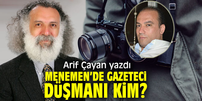 Menemen’de Gazeteci Düşmanı Kim?