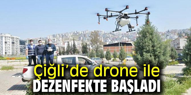 Çiğli’de drone ile dezenfekte başladı