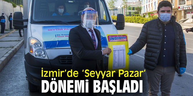 İzmir Büyükşehir Belediyesi Seyyar Pazar projesini başlattı