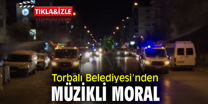 Torbalı Belediyesi’nden vatandaşlara moral