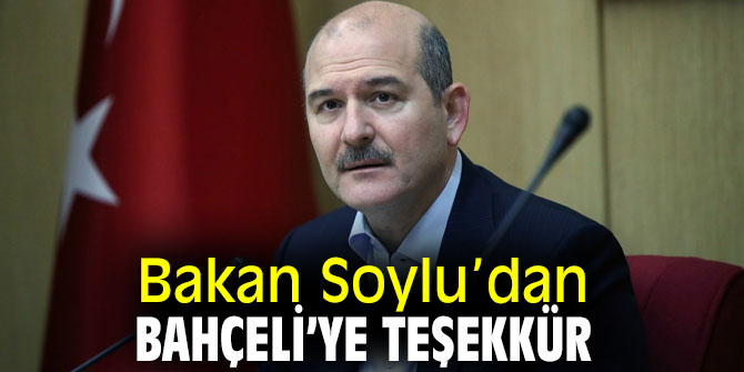 Bakan Soylu’dan MHP lideri Bahçeli’ye teşekkür