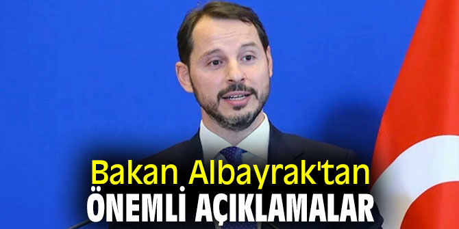 Bakan Albayrak'tan önemli açıklamalar