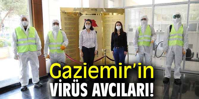 Gaziemir’in virüs avcıları!