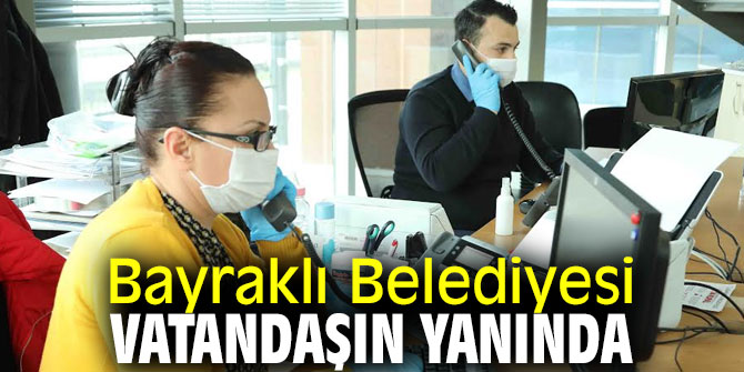 Bayraklı Belediyesi vatandaşın yanında!