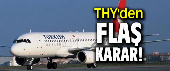 THY'den flaş karar!