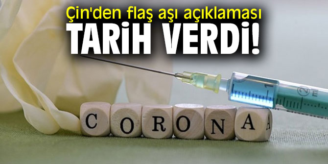 Çin'den flaş aşı açıklaması, tarih verdi!