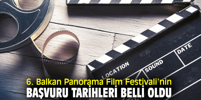 Balkan Panorama Film Festivali’nin başvuruları başlıyor
