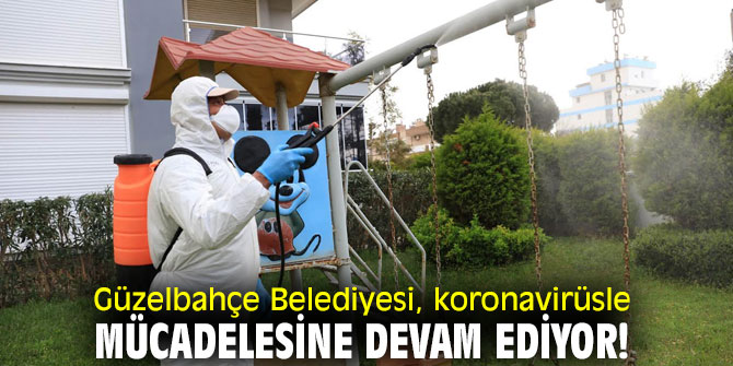 Güzelbahçe Belediyesi, koronavirüsle mücadelesine devam ediyor!
