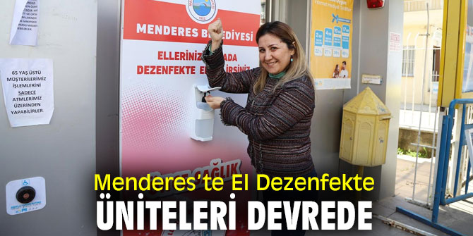 Menderes Belediyesi'nden El Dezenfekte Üniteleri