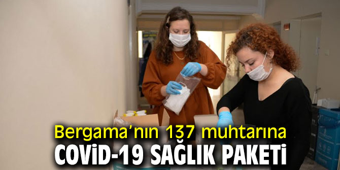 Bergama’nın 137 muhtarına Covid-19 sağlık paketi