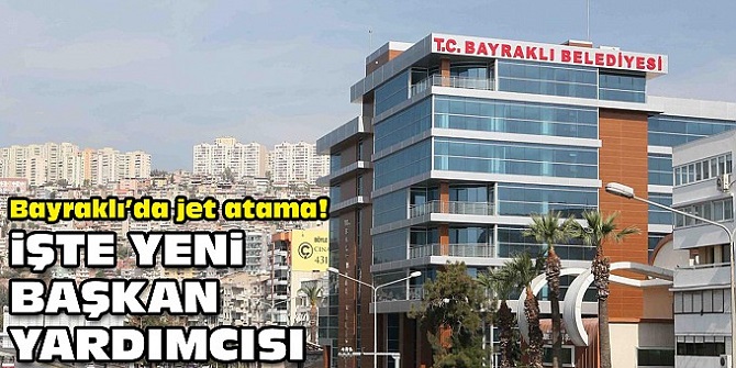 Bayraklı’da jet atama!