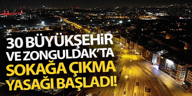 Sokağa çıkma kısıtlaması başladı