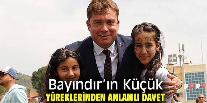 Bayındır’ın Küçük Yüreklerinden Anlamlı Davet