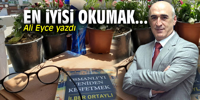 En İyisi Okumak...