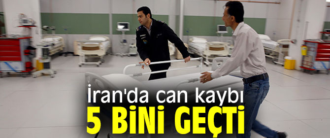 İran'da can kaybı 5 bini geçti!