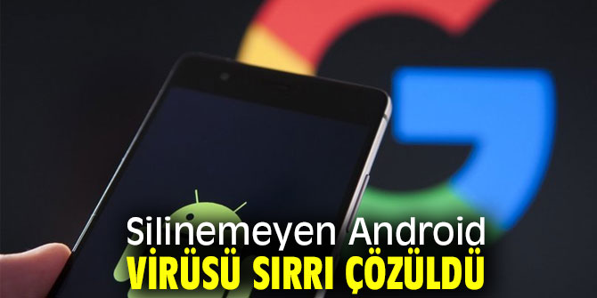 O Android virüsün sırrı çözüldü