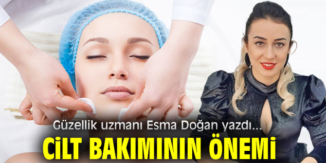Cilt bakımının önemi