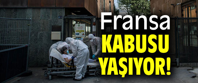 Fransa kabusu yaşıyor! 