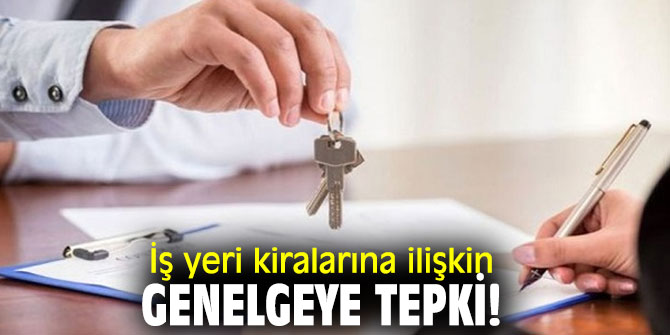 İş yeri kiralarına ilişkin genelgeye tepki! 'Ölümü gösterip sıtmaya razı etmektir'