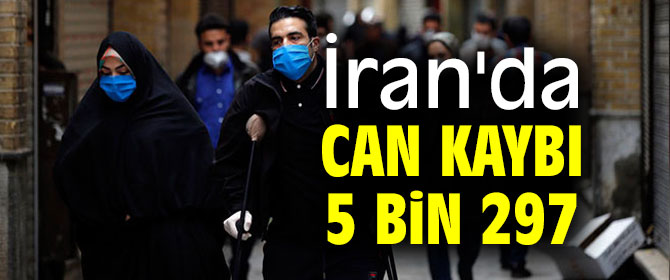 İran'da can kaybı 5 bin 297