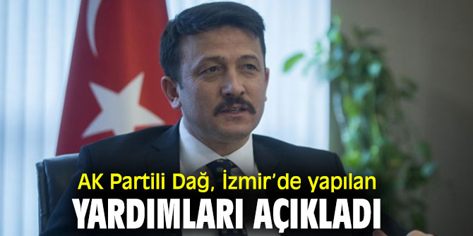 AK Partili Dağ'dan yardım açıklaması!