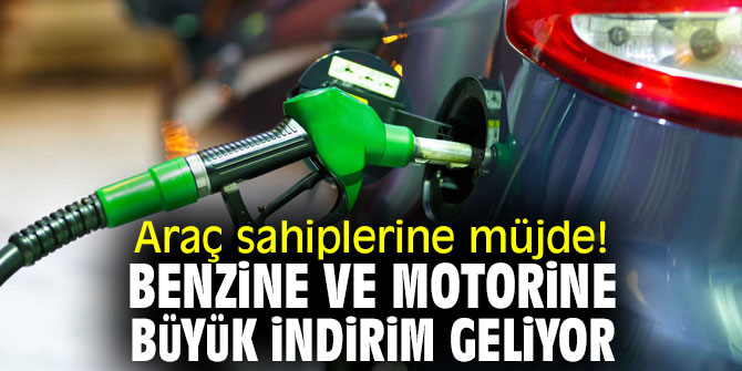 Araç sahiplerine müjde! Benzin ve motorine büyük indirim geliyor
