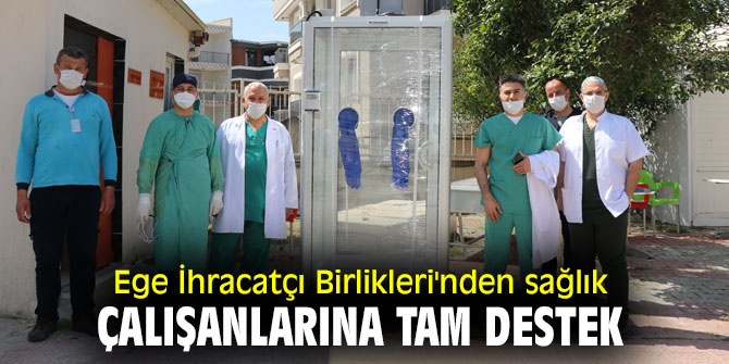 Ege İhracatçı Birlikleri'nden sağlık çalışanlarına tam destek