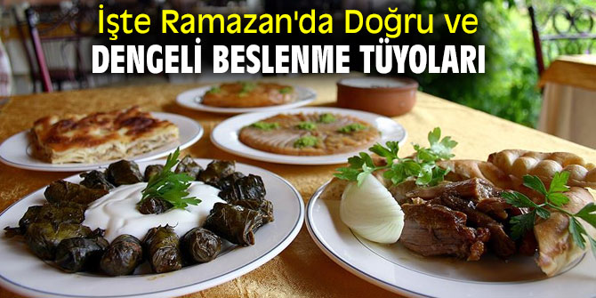 Uzmanından Ramazanda beslenme uyarıları!