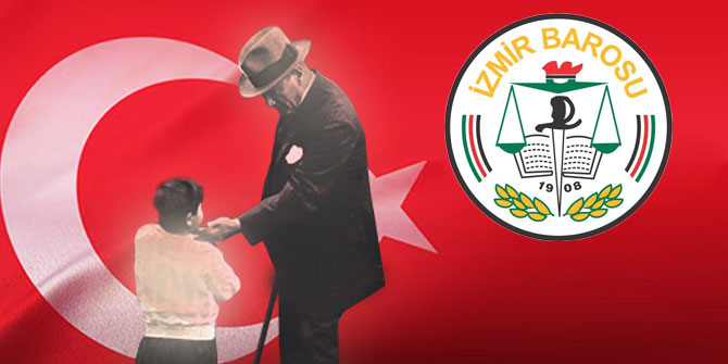 İzmir Barosu'ndan 23 Nisan mesajı!