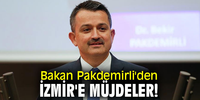 Bakan Pakdemirli'den İzmir'e müjdeler!