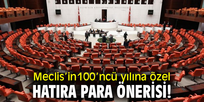 100’ncü yıla özel hatıra para önerisi!