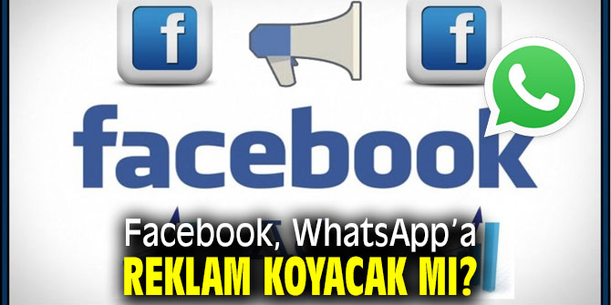 Facebook, WhatsApp’a reklam eklemek istiyor