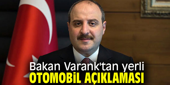 Bakan Varank'tan yerli otomobil açıklaması