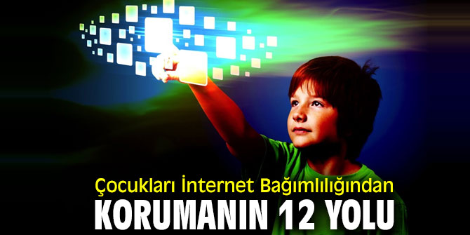 Çocuklarınızı İnternet Bağımlılığından Koruyun!