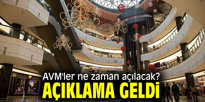 AVM'lerin açılış tarihi belli oldu!
