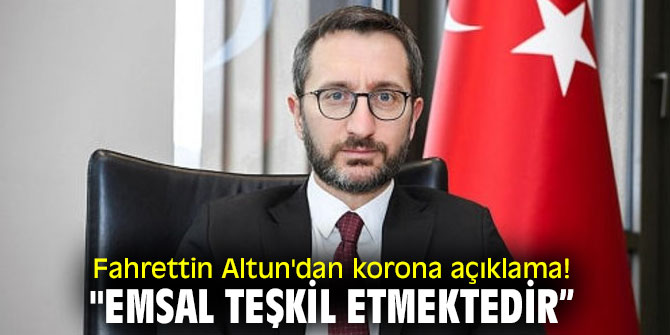Fahrettin Altun'dan korona açıklaması! "Emsal teşkil etmektedir”