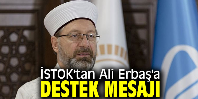 İSTOK'tan Erbaş'a destek!