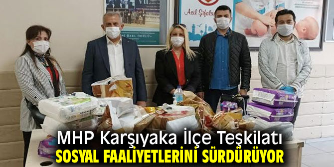 MHP Karşıyaka İlçe Teşkilatından Sosyal Faaliyetler!